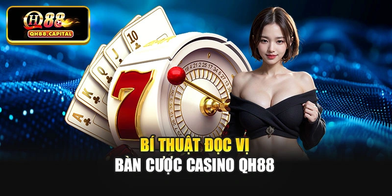 Bí thuật đọc vị bàn cược casino Qh88