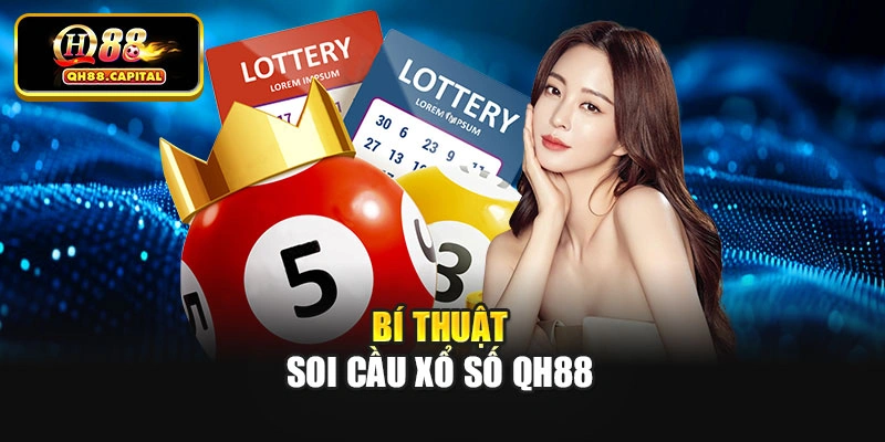 Bí thuật soi cầu xổ số Qh88